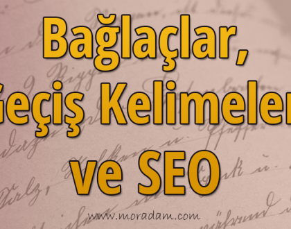 Geçiş Kelimeleri , Bağlaçlar ve SEO