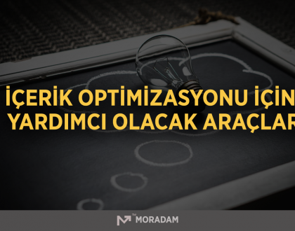 İçerik Optimizasyonu İçin Yardımcı Olacak Araçlar