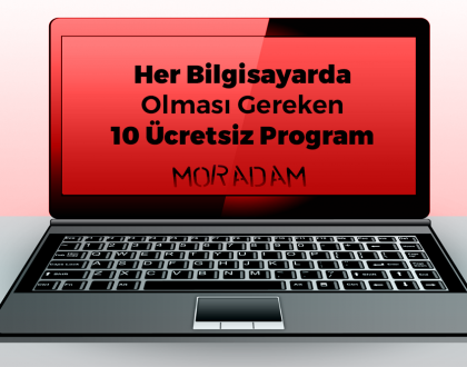 Her Bilgisayarda Olması Gereken 10 Ücretsiz Program