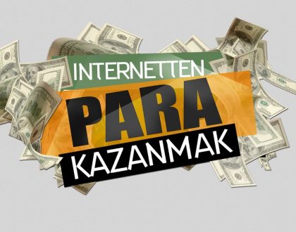 İnternetten Nasıl Para Kazanılır