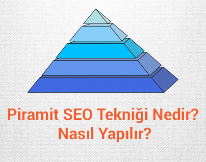 piramit seo tekniği