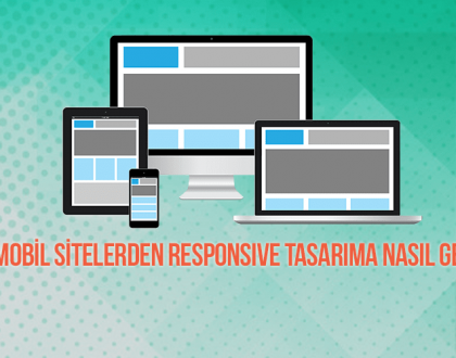 responsive tasarıma nasıl geçilir