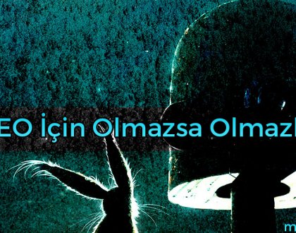 İleri Seviye SEO İçin Olmazsa Olmazlar