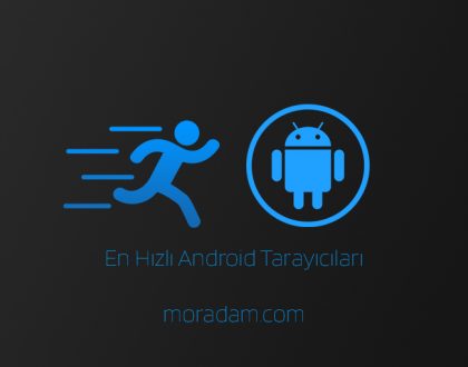 En Hızlı 9 Android Tarayıcı