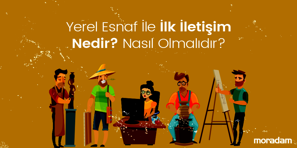 Yerel Esnaf İle İlk İletişim