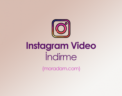 Instagram Video İndirme Nasıl Yapılır?