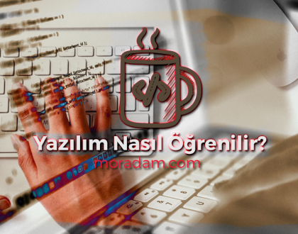 Yazılım Nasıl Öğrenilir?