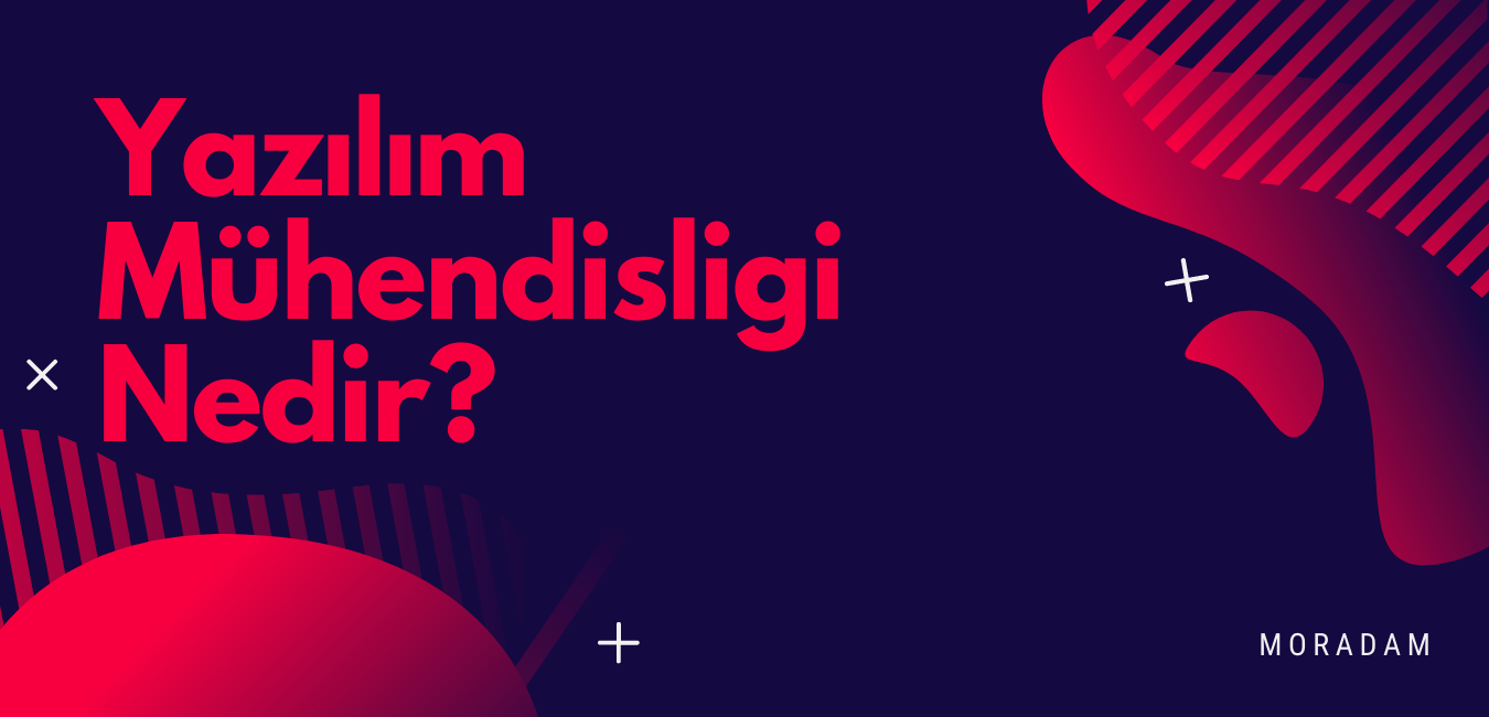 yazılım mühendisi nasıl olunur