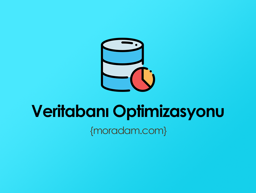 Veritabanı Optimize