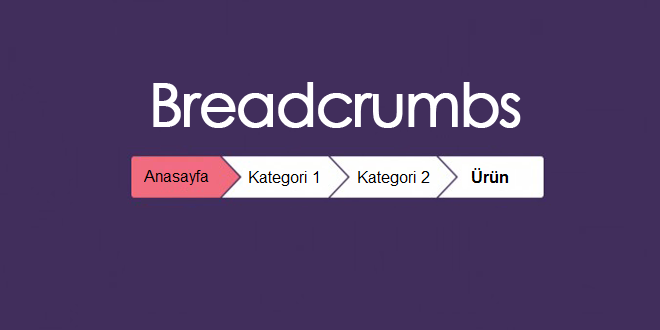 Breadcrumb Nedir Ne İşe Yarar?