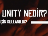 Unity Nedir? Oyunlar için Unity'nin önemi
